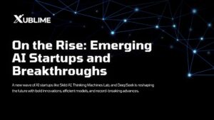 On the Rise: Emerging AI Startups and Breakthroughs